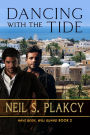 Dancing with the Tide (Have Body, Will Guard, #2)