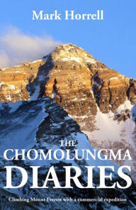Title: The Chomolungma Diaries: Climbing Mount Everest with a Commercial Expedition (Footsteps on the Mountain Diaries), Author: Mark Horrell