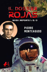 Title: Il Dossier Rojas, Author: Pierre Monteagudo