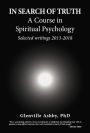 In Search of Truth: A Course in Spiritual Psychology