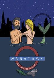 Title: Manatomy, Author: Owain Owens