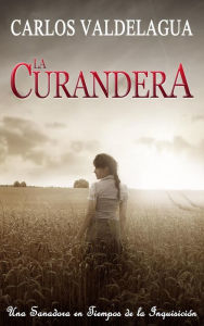Title: La Curandera, Author: Carlos Valdelagua