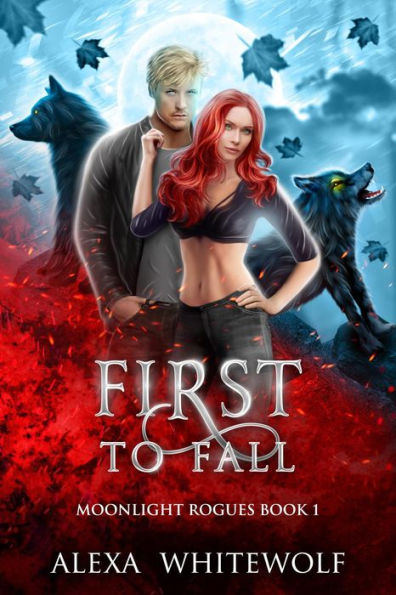 First to Fall (Moonlight Rogues, #1)