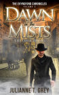 Dawn in the Mists - The Dark Breaks (The Evynsford Chronicles, #3)