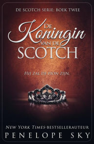 Title: De Koningin van de Scotch, Author: Penelope Sky