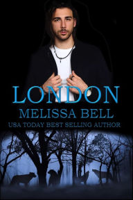 Title: London (Five Brothers Series, #5), Author: Melissa Bell
