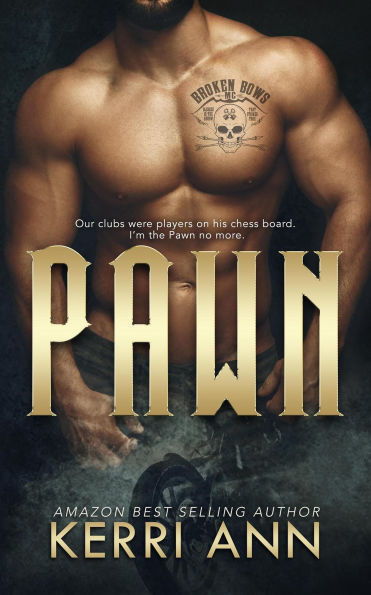 Pawn (The Broken Bows, #3)
