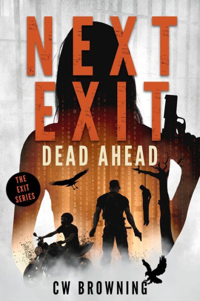 Next Exit, Dead Ahead (The Exit Series, #3)