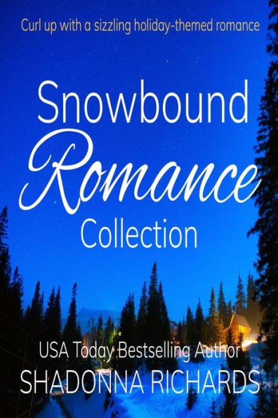 Snowbound Romance Collection (Snowbound Billionaire Romance Collection, #1)