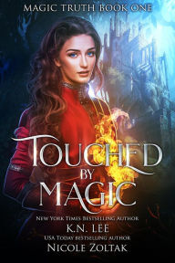 Title: Touched by Magic (Magic Truth, #1), Author: K.N. Lee