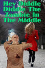 Hey Diddle Diddle The Zombie In The Middle (The Mellow Summers Series, #14)