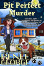 Pit Perfect Murder (A Barkside of the Moon Cozy Mystery, #1)