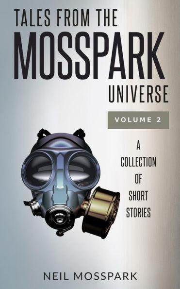 Tales from the Mosspark Universe: Vol. 2