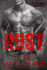 Title: Rust (King's Harlots, #6), Author: J.M. Walker