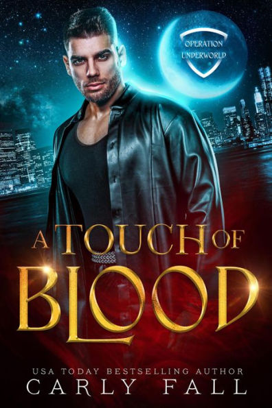 A Touch of Blood (Operation Underworld, #1)