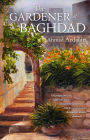 The Gardener of Baghdad