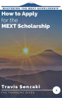 How to Apply for the MEXT Scholarship (Mastering the MEXT Scholarship Application: The TranSenz Guide, #1)