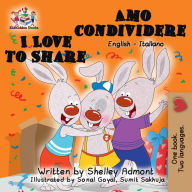 Title: I Love to Share - Amo condividere (English Italian Bilingual Collection), Author: Shelley Admont