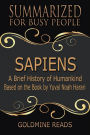 Sapiens - Summarized for Busy People: A Brief History of Humankind: Based on the Book by Yuval Noah Harari