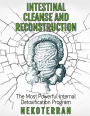 Intestinal Cleanse and Reconstruction - The Most Powerful Internal Detoxification Program (nekoterran)