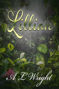 Title: Lillian, Author: A L Wright