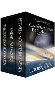 Title: Caelestis Series: Books 1-3 Plus Aelwyd: Home, Author: Louisa Locke