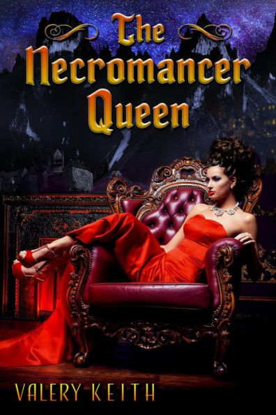 The Necromancer Queen (The Necromancer Princess, #3)