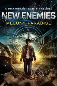 Title: New Enemies (Discordant Earth, #1.5), Author: Melony Paradise