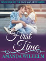 First Time (Jack & Lexi, #1)