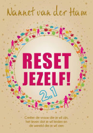 Title: Reset Jezelf!, Author: Nannet van der Ham