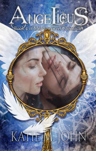 Title: Angelicus (The Meadowsweet Chronicles), Author: Katie M John