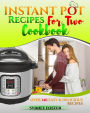 Instant Pot for Two Cookbook: Over 140 Easy and Delicious Recipes (Keto Diet Coach)