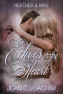 Heather & Mike (Echoes of the Heart, #1)