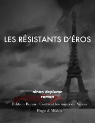 Title: Les Résistants d'Éros, Author: Ninon Deplume