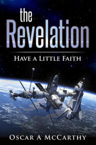 Title: The Revelation, Author: Oscar A McCarthy