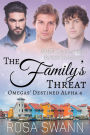 The Family's Threat (Omegas' Destined Alpha, #4)