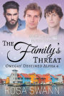 The Family's Threat: MMM Omegaverse Mpreg Romance (Omegas' Destined Alpha, #4)