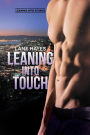 Leaning Into Touch (Leaning Into Stories, #4)