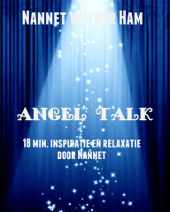 Title: Angel Talk, Author: Nannet van der Ham