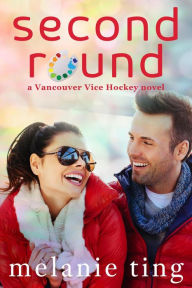 Title: Second Round (Vancouver Vice Hockey, #3), Author: Melanie Ting