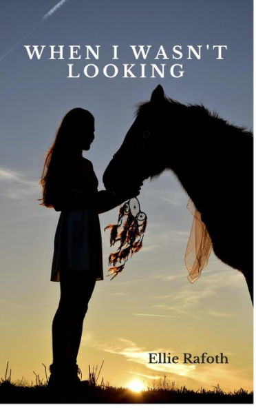 When I Wasn't Looking