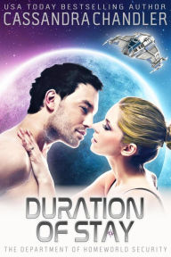 Title: Duration of Stay (The Department of Homeworld Security, #6), Author: Cassandra Chandler