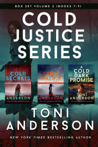 Title: Cold Justice Series Box Set: Volume III: A Collection of FBI Romantic Suspense, Mysteries and Thrillers, Author: Toni Anderson