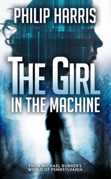 The Girl in the Machine (Leah King, #3)