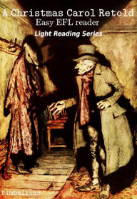 Title: A Christmas Carol Retold (Light Reading Series), Author: Tim Bullins