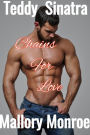 Teddy Sinatra: Chains for Love (Teddy Sinatra Interracial Romance Series, #1)