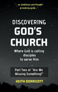 Title: Discovering God's Church, Author: Keith Dorricott