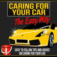 Title: Caring For Your Car The Easy Way, Author: MUHAMMAD NUR WAHID ANUAR