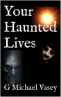 Your Haunted Lives