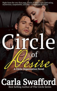 Title: Circle of Desire (The Circle Series), Author: Carla Swafford